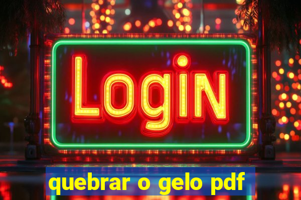 quebrar o gelo pdf